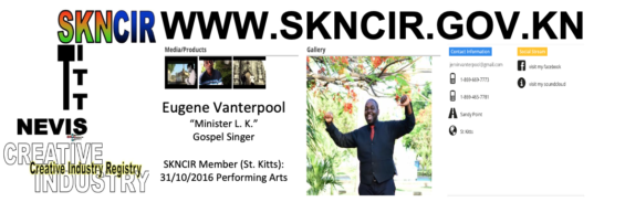 EUGENE VANTERPOOL “Minister L.K.” – Gospel Singer SKNCIR Member (St. Kitts) 31/10/2016: Performing Arts