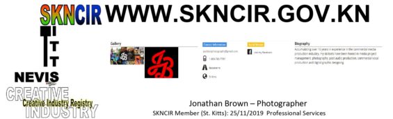 JONATHAN BROWN – PHOTOGRAPHER SKNCIR Member (St. Kitts) 25/11/2019: Professional Services